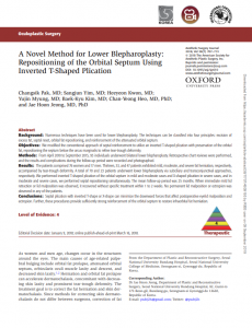 A novel method for lower blepharoplasty: repositioning of the orbital septum using inverted T-shaped plication. 